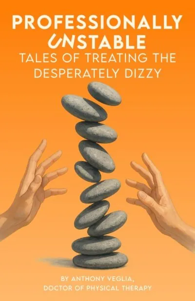Professionally Unstable book cover, by Anthony Veglia, doctor of physical therapy