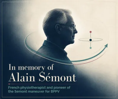Graphic memorializing Alain Sémont, a French physiotherapist who pioneered the Semont maneuver for BPPV.